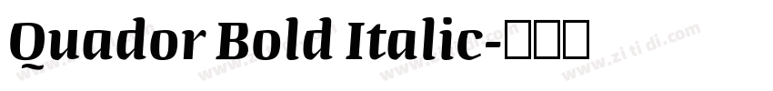 Quador Bold Italic字体转换
